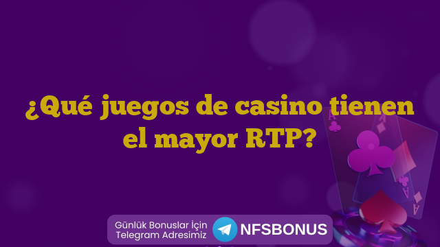 ¿Qué juegos de casino tienen el mayor RTP?